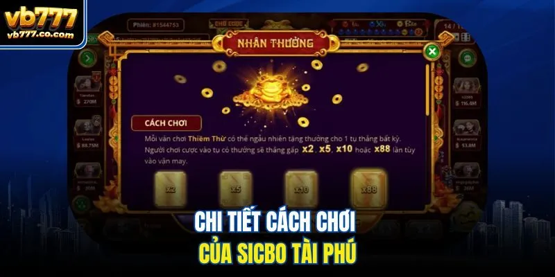 Chi tiết cách chơi của Sicbo Tài Phú