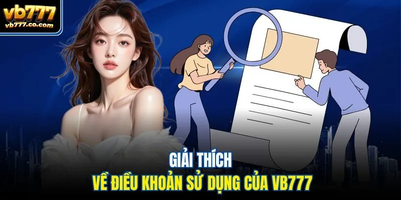 Giải thích về điều khoản sử dụng của Vb777