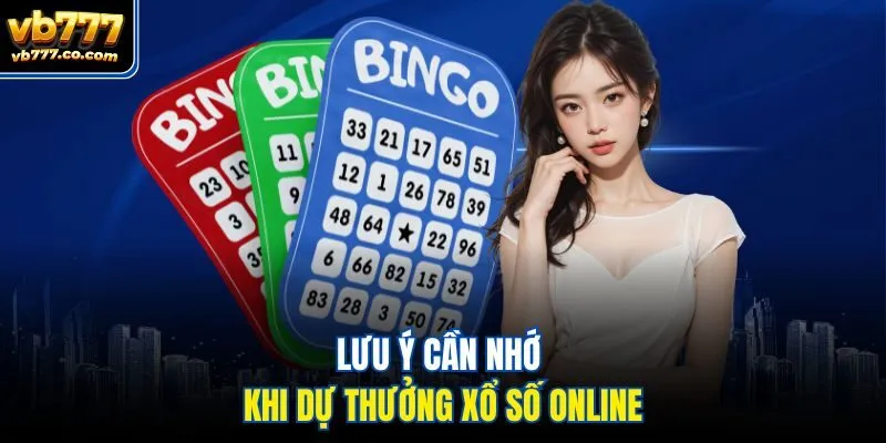 Lưu ý cần nhớ khi dự thưởng xổ số online