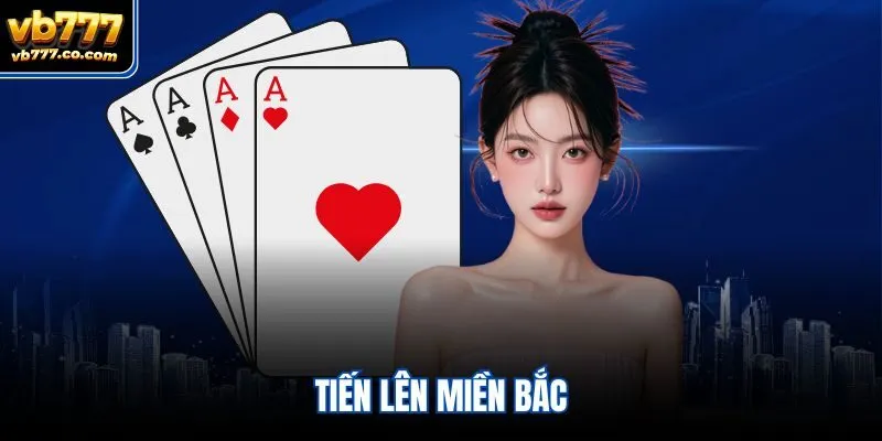 Tiến lên miền Bắc